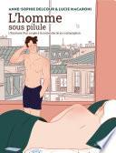 L'homme sous pilule