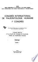 L'Homo erectus et la place de l'homme de Tautavel parmi les hominidés fossiles