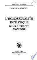 L'homosexualité initiatique dans l'Europe ancienne