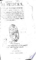 L'Horloge des princes, auec le tresrenommé liure de Marc Aurele, recueilly par don Antoine de Gueuare ... Traduict en partie ... par feu N. de Herberay ...&depuis reueu&corrigé nouuellement, etc