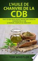 L'Huile de Chanvre de la Cdb