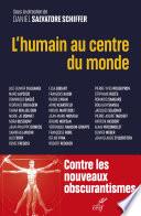 L'humain au centre du monde
