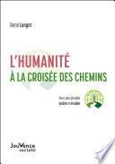L'humanité à la croisée des chemins