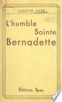 L'humble Sainte Bernadette