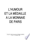 L'humour et la médaille à la Monnaie de Paris