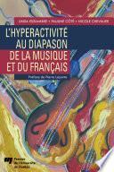 L'hyperactivité au diapason de la musique et du français