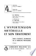 L'Hypertension artérielle et son traitement dans l'exercice journalier de la médecine praticienne