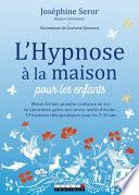L'hypnose à la maison pour les enfants