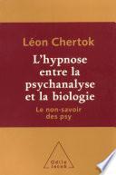 L' hypnose entre la psychanalyse et la biologie