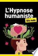 L'hypnose humaniste pour les Nuls, poche, 2 éd.