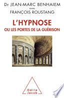 L' Hypnose ou les portes de la guérison