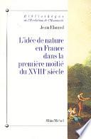 L'Idée de nature en France dans la première moitié du XVIIIe siècle