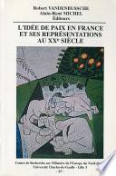 L'idée de paix en France et ses représentations au XXe siècle