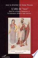 L'Idée de race dans les sciences humaines et la littérature (XVIIIe et XIXe siècles)