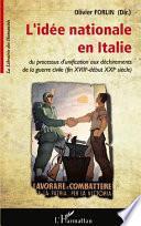 L'idée nationale en Italie, du processus d'unification aux déchirements de la guerre civile, fin XVIIIe-début XXe siècle