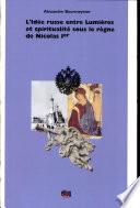 L'idée russe entre Lumières et spiritualité sous le règne de Nicolas Ier