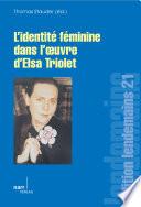 L' Identité féminine dans l' oeuvre d' Elsa Triolet