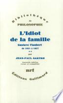 L'Idiot de la famille (Tome 2) - Gustave Flaubert de 1821 à 1857