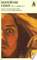L'idiot volume 1 (livres I et II)
