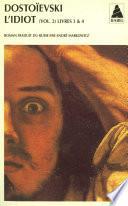 L'idiot volume 2 (livres III et IV)