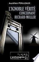 L'ignoble vérité concernant Richard Muller