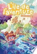 L'île de l'aventure - tome 1 Cap sur Bora-Borours