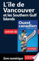 L île de Vancouver et les Southern Gulf Islands