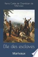 L'île des esclaves