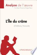 L'Île du crâne d'Anthony Horowitz (Analyse de l'oeuvre)