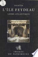 L'Île Feydeau (Nantes, Loire-Atlantique)