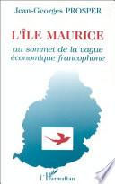 L'Île Maurice au sommet de la vague économique francophone