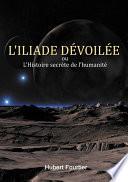 L'Iliade dévoilée