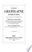 L'illustre chatelaine des environs de Vaucluse