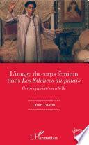 L'image du corps féminin dans Les Silences du palais