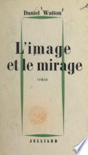 L'image et le mirage