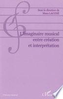 L'imaginaire musical entre création et interprétation