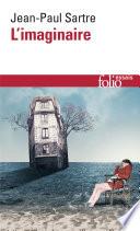 L'imaginaire. Psychologie phénoménologique de l'imagination