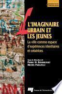 L'imaginaire urbain et les jeunes
