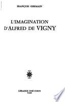 L'imagination d'Alfred de Vigny