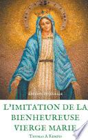 L'imitation de la bienheureuse Vierge Marie