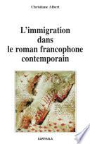 L'immigration dans le roman francophone