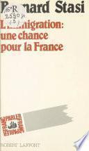 L'immigration : une chance pour la France