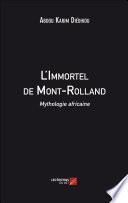 L'Immortel de Mont-Rolland