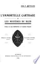 L'immortelle Carthage et les mystères du bled