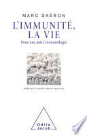 L' Immunité, la vie