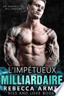 L'impétueux milliardaire