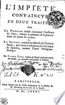 L'IMPIETÉ CONVAINCVE EN DEUX TRAITEZ