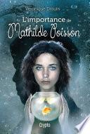 L'importance de Mathilde Poisson