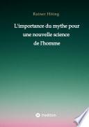 L'importance du mythe pour une nouvelle science de l'homme