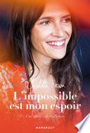 L'impossible est mon espoir